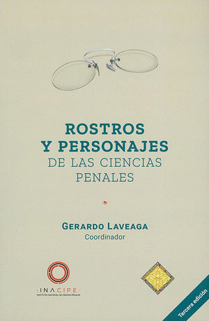 ROSTROS Y PERSONAJES DE LAS CIENCIAS PENALES