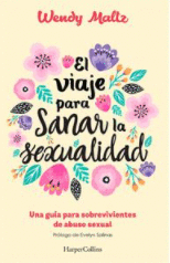 VIAJE PARA SANAR LA SEXUALIDAD EL