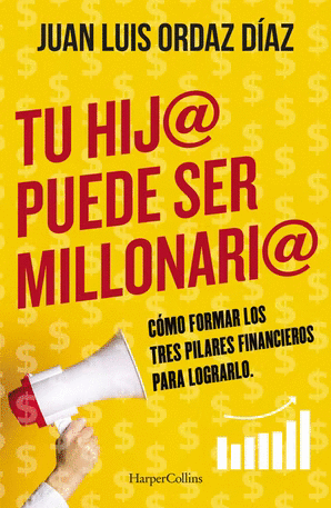 TU HIJO PUEDE SER MILLONARIO