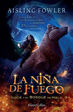 NI�A DE FUEGO DOCE Y EL BOSQUE DE HIELO