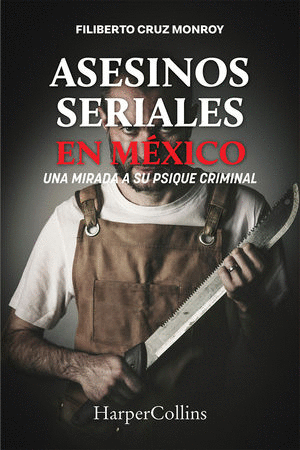 ASESINOS SERIALES EN MEXICO