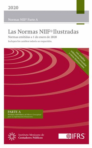 NORMAS INTERNACIONALES DE INFORMACION FINANCIERA 2020 NIIF PARTE A  B Y C  LIBRO ROJO IILUSTRADOS