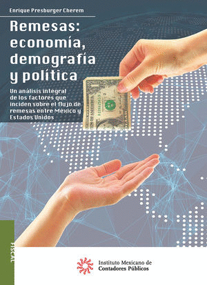 REMESAS ECONOMIA DEMOGRAFIA Y POLITICA