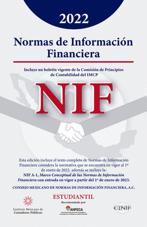 NORMAS DE INFORMACION FINANCIERA NIF 2022 ESTUDIANTIL