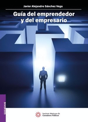 GUIA DEL EMPRENDEDOR Y DEL EMPRESARIO