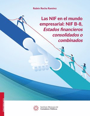 LAS NIF EN EL MUNDO EMPRESARIAL NIF B-8 ESTADOS FINANCIEROS