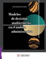 MODELOS DE DECISION MULTICRITERIO EN EL AMBITO ADMINISTRAIVO