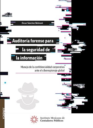 AUDITORIA FORENSE PARA LA SEGURIDAD DE LA INFORMACION