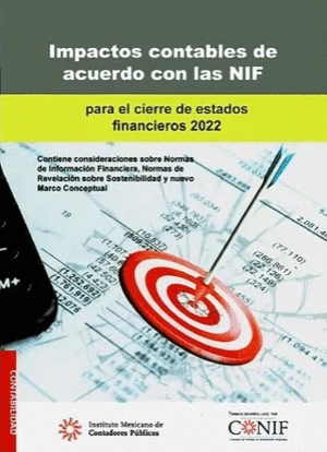 IMPACTOS CONTABLES DE ACUERDO CON LAS NIF 2023