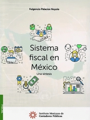 SISTEMA FISCAL EN MEXICO