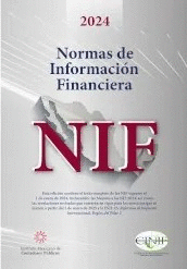 NORMAS DE INFORMACION FINANCIERA NIF 2024 PROFESIONAL