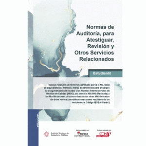 NORMAS DE AUDITORIA PARA ATESTIGUAR REVISION Y OTROS SERVICIOS RELACIONADOS 2025 VERSION ESTUDIANTIL