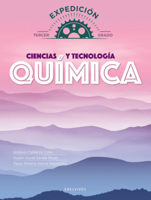 QUIMICA 3 CIENCIAS Y TECNOLOGIA EXPEDICION