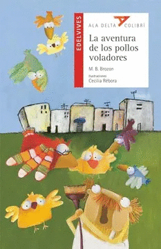 AVENTURA DE LOS POLLOS VOLADORES