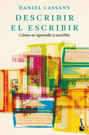 DESCRIBIR EL ESCRIBIR COMO SE APRENDE A ESCRIBIR