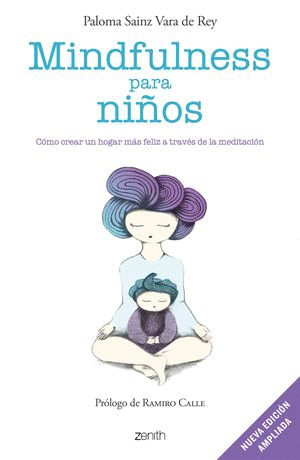 MINDFULNESS PARA NI�OS. COMO CREAR UN HOGAR MAS FELIZ A TRAVES DE LA MEDITACION