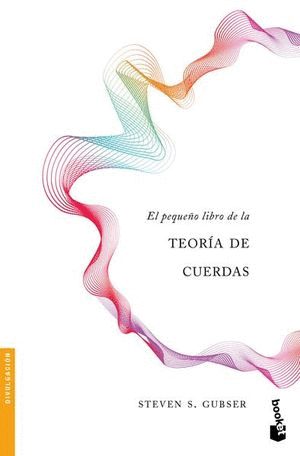 PEQUEO LIBRO DE LA TEORIA DE LAS CUERDAS EL