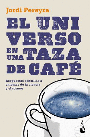 EL UNIVERSO EN UNA TAZA DE CAFE