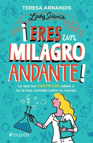 ERES UN MILAGRO ANDANTE