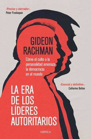 LA ERA DE LOS LIDERES AUTORITARIOS