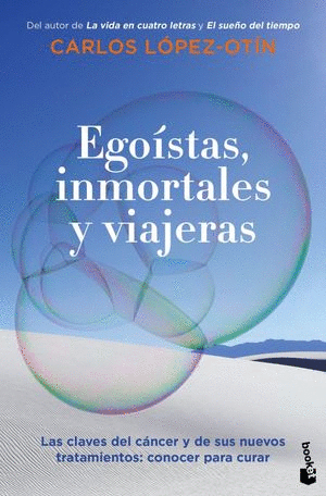 EGOISTAS INMORTALES Y VIAJERAS