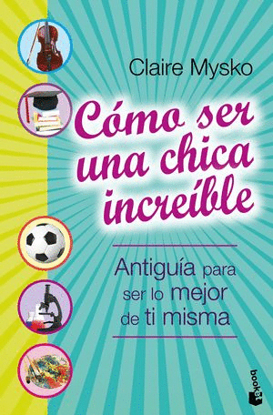 COMO SER UNA CHICA INCREIBLE
