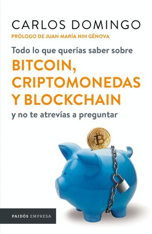 TODO LO QUE QUERIAS SOBRE EL BITCOIN CRIPTOMONEDAS Y BLOCKCHAIN