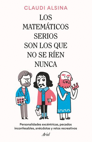 LOS MATEMATICOS SERIOS SON LOS QUE NO SE RIEN NUNCA