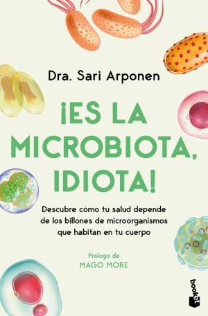 ES LA MICROBIOTA IDIOTA!