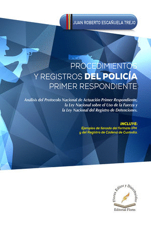 PROCEDIMIENTOS Y REGISTROS DEL POLICIA PRIMER RESPONDIENTE