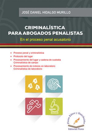 CRIMINALISTICA PARA ABOGADOS PENALISTAS