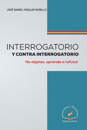 INTERROGATORIO Y CONTRA INTERROGATORIO