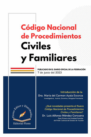 CODIGO NACIONAL DE PROCEDIMIENTOS CIVILES Y FAMILIARES