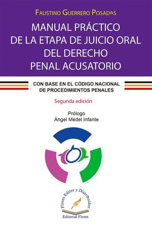 MANUAL PRACTICO DE LA ETAPA DE JUICIO ORAL DEL DERECHO PENAL ACUSATORIO