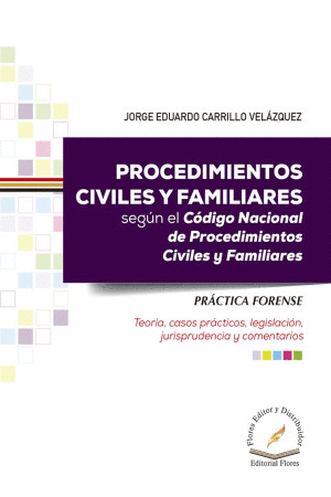 PROCEDIMIENTOS CIVILES Y FAMILIARES SEGUN EL CODIGO NACIONAL DE PROCEDIMIENTOS CIVILES Y FAMILIARES