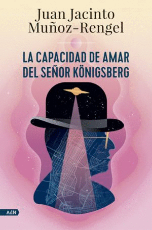 LA CAPACIDAD DE AMAR DEL SE�OR KONIGSBERG