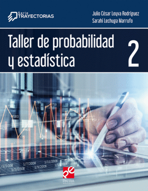 TALLER DE PROBABILIDAD Y ESTADISTICA 2 (TRAYECTORIAS)