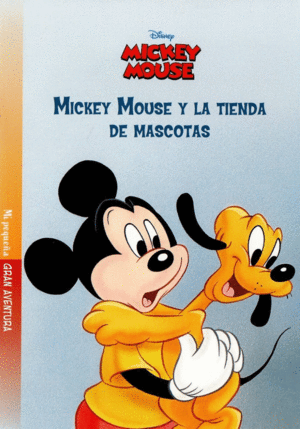 MICKEY MOUSE Y LA TIENDA DE MASCOTAS