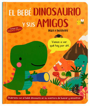 EL BEBE DINOSAURIO Y SUS AMIGOS (PASTA DURA)