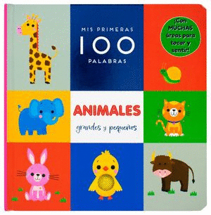 MIS PRIMERAS 100 PALABRAS ANIMALES GRANDES Y PEQUEOS