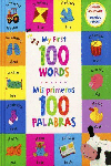 MY FIRST 100 WORDS / MIS PRIMERAS 100 PALABRAS (PASTA DURA)
