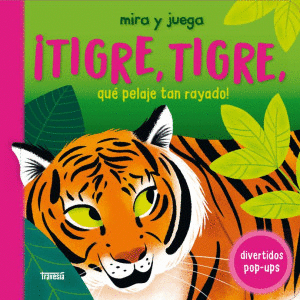 TIGRE TIGRE QUE PELAJE TAN RAYADO  POP UP