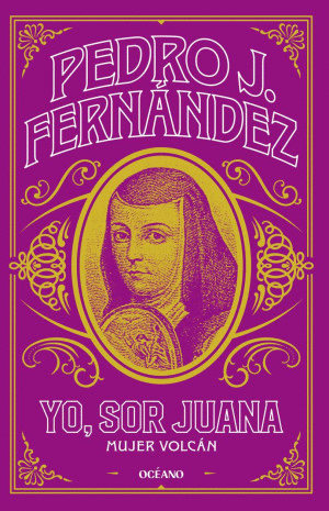 YO, SOR JUANA MUJER VOLCAN