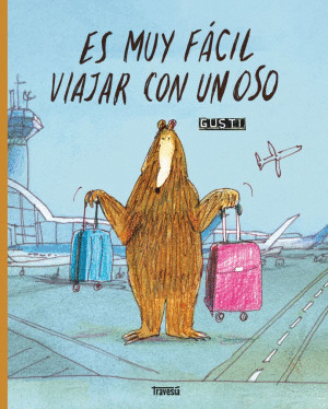 ES MUY FACIL VIAJAR CON UN OSO   PD