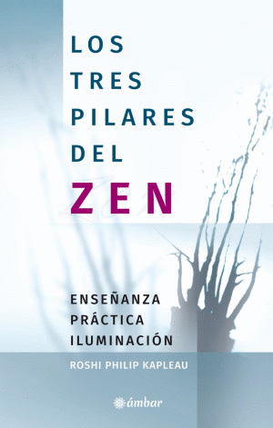 LOS TRES PILARES DEL ZEN