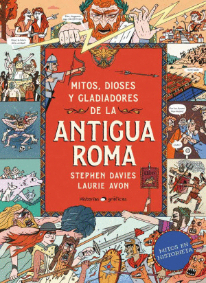 MITOS DIOSES Y GLADIADORES DE LA ANTIGUA ROMA
