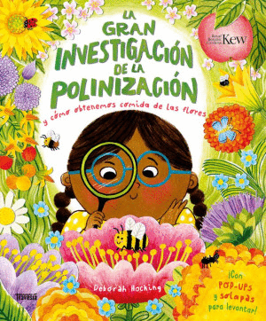 LA GRAN INVESTIGACION DE LA POLINIZACION Y COMO OBTENEMOS COMIDA DE LAS FLORES    PD