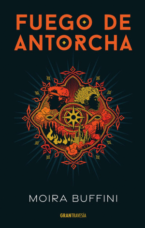 FUEGO DE ANTORCHA. TRILOGIA DE LA ANTORCHA 2
