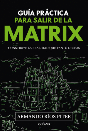 GUIA PRACTICA PARA SALIR DE LA MATRIX