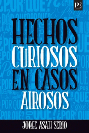 HECHOS CURIOSOS EN CASOS AIROSOS
